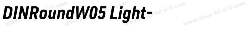 DINRoundW05 Light字体转换